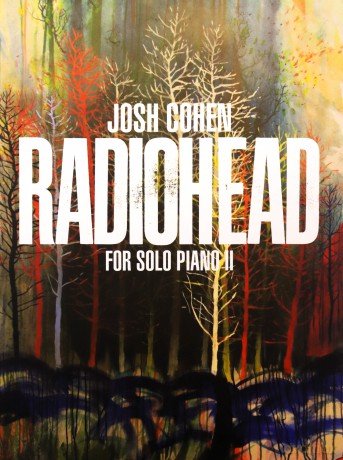 Josh Cohen: Radiohead for Solo Piano II - Radiohead [KSIĄŻKA]