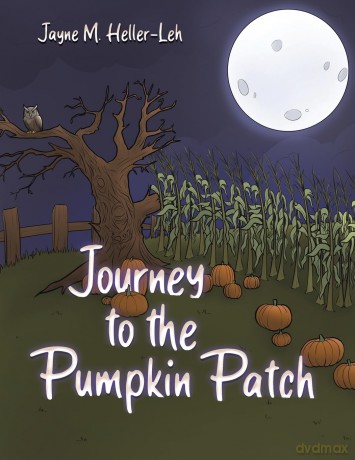 Journey to the Pumpkin Patch - Jayne M. Heller-Leh [KSIĄŻKA]