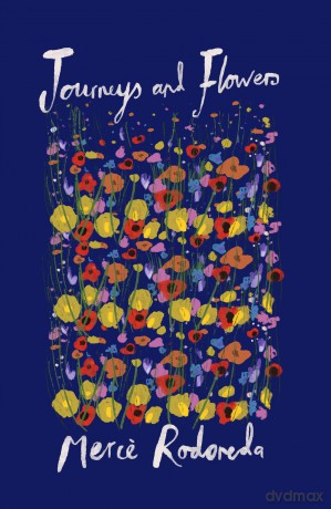 Journeys and Flowers - Merce Rodoreda [KSIĄŻKA]
