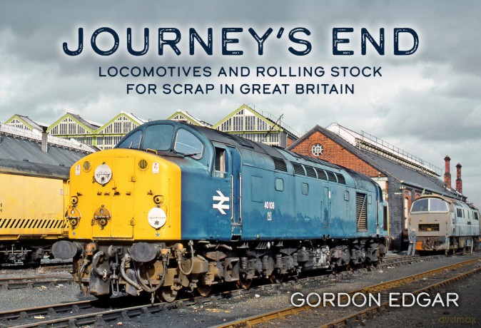 Journey's End: Locomotives and Rolling Stock for Scrap in Great Britain - Gordon Edgar [KSIĄŻKA]