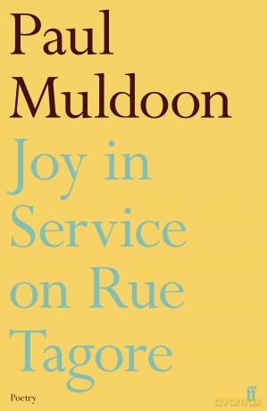 Joy in Service on Rue Tagore - Paul Muldoon [KSIĄŻKA]