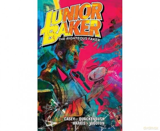 Junior Baker The Righteous Faker (Junior Baker the Rigteous Faker) - Joe Casey [KSIĄŻKA]