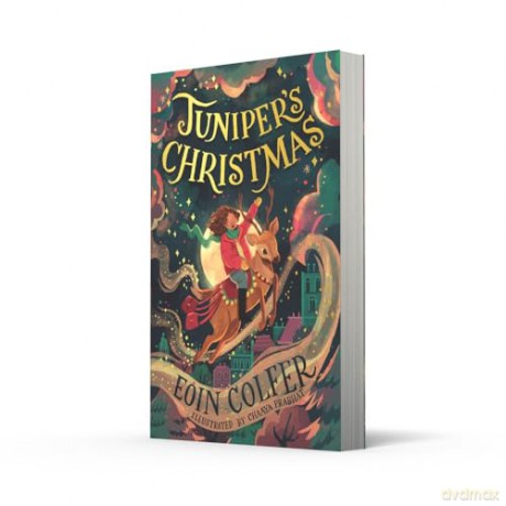 Juniper's Christmas: A heartwarming, illustrated festive children's story from the bestselling author of Artemis Fowl - an instant New York Times bestseller - Eoin Colfer [KSIĄŻKA]