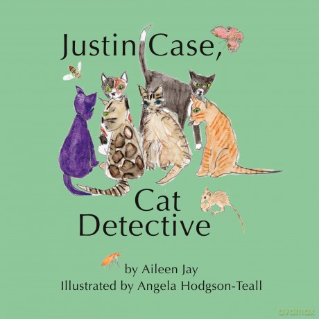 Justin Case, Cat Detective and Other Stories - Aileen Jay [KSIĄŻKA]