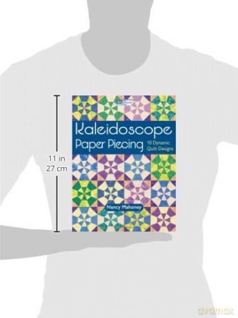 Kaleidoscope Paper Piecing: 10 Dynamic Quilt Designs - Nancy Mahoney [KSIĄŻKA]