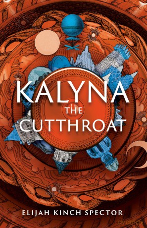 Kalyna the Cutthroat (Failures of Four Kingdoms) - Elijah Kinch Spector [KSIĄŻKA]