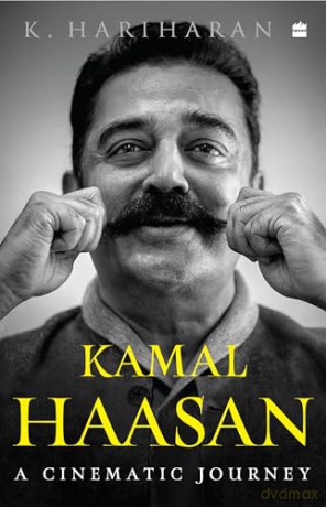 Kamal Haasan: A Cinematic Journey - K. Hariharan [KSIĄŻKA]