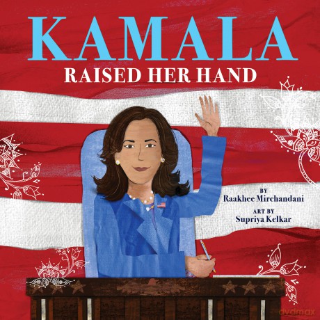 Kamala Raised Her Hand - Raakhee Mirchandani [KSIĄŻKA]