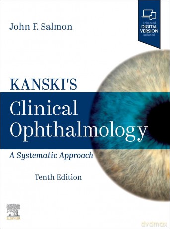 Kanski's Clinical Ophthalmology: A Systematic Approach - John F. Salmon MD FRCS FRCOphth [KSIĄŻKA]