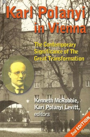 Karl Polanyi In Vienna - The Contemporary Significance of The Great Transformation (Critical Perspectives on Historic Issues, 8) - Mcrobbie Mcrobbie [KSIĄŻKA]
