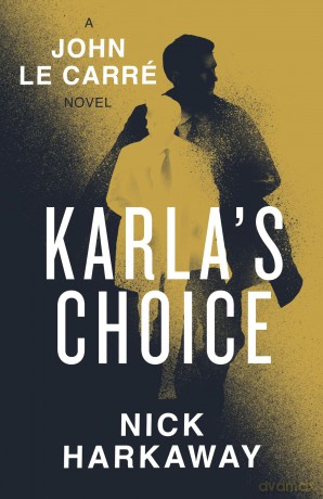Karla's Choice: 'Reads like a lost le Carre' Richard Osman - Nick Harkaway [KSIĄŻKA]