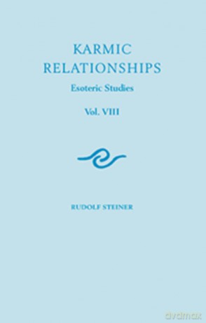 Karmic Relationships 8: Esoteric Studies (Cw 240): Volume 8 (Karmic Relationships: Esoteric Studies) - Rudolf Steiner [KSIĄŻKA]