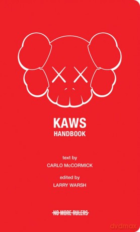 KAWS Handbook - Larry Warsh [KSIĄŻKA]
