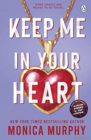 Keep Me In Your Heart: Monica Murphy (Lancaster Prep, 8) - Monica Murphy [KSIĄŻKA]