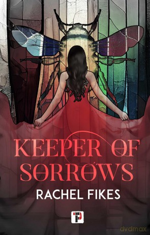 Keeper of Sorrows - Rachel Fikes [KSIĄŻKA]