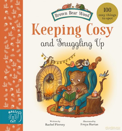 Keeping Cosy and Snuggling Up: 100 Cosy Things to Spot (Brown Bear Wood) - Rachel Piercey [KSIĄŻKA]