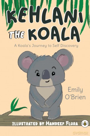Kehlani the Koala: A Koala's Journey to Self Discovery - Emily O'Brien [KSIĄŻKA]