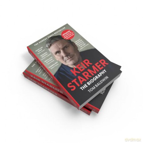 Keir Starmer: The Sunday Times Bestselling Biography of The New Labour Prime Minister, The Essential Political Must Read After The 2024 UK General Election - Tom Baldwin [KSIĄŻKA]