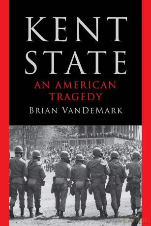 Kent State: An American Tragedy - Brian VanDeMark [KSIĄŻKA]