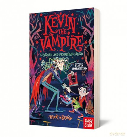 Kevin the Vampire: A Fanged and Fearsome Fiend - Matt Brown [KSIĄŻKA]
