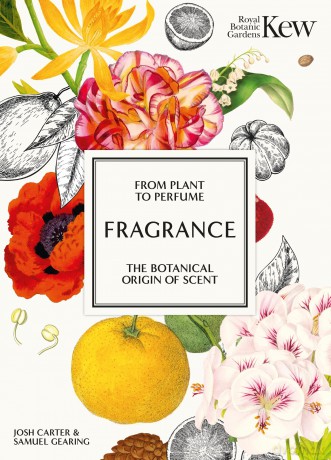 Kew - Fragrance: From plant to perfume, the botanical origins of scent - Josh Carter [KSIĄŻKA]