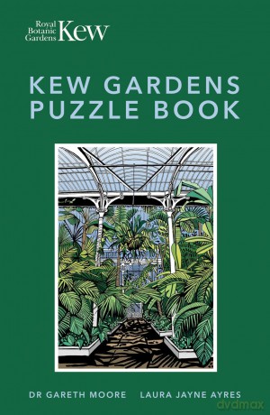 Kew Gardens Puzzle Book - Kew; Dr Gareth Moore Laura Jayne Ayres Royal Botanic Gardens [KSIĄŻKA]