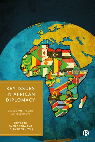 Key Issues in African Diplomacy: Developments and Achievements - Sven Botha [KSIĄŻKA]