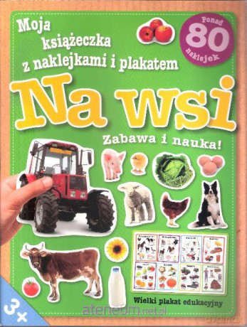 Moja ks. z naklejkami i plakatem - Na wsi [KSĄŻKA]