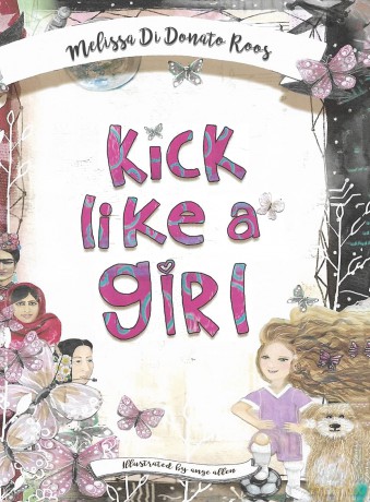 Kick Like a Girl - Melissa Di Donato Roos [KSIĄŻKA]