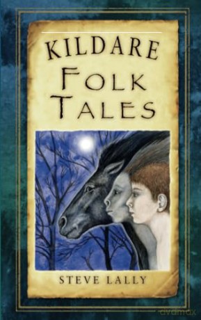 Kildare Folk Tales - Steve Lally [KSIĄŻKA]