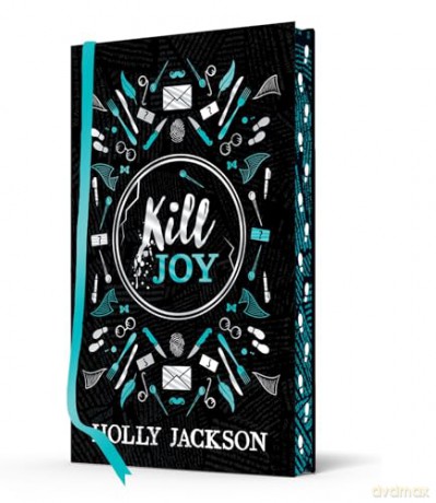 Kill Joy: New for 2024, a stunning collectors edition of the prequel novella to the best-selling trilogy, now a major TV series! (A Good Girl's Guide to Murder) - Holly Jackson [KSIĄŻKA]