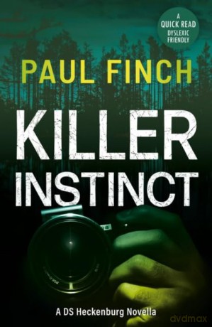 Killer Instinct (Dyslexic Friendly Quick Read) - Paul Finch [KSIĄŻKA]