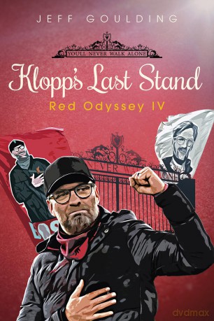 Klopp's Last Stand: Red Odyssey IV - Jeff Goulding [KSIĄŻKA]