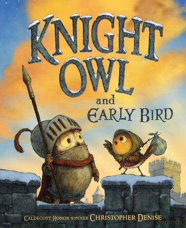 Knight Owl and Early Bird: 2 (The Knight Owl) - Christopher Denise [KSIĄŻKA]