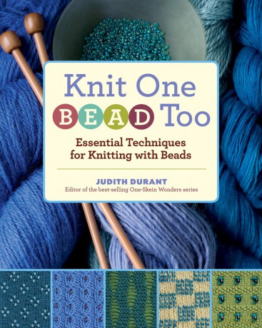 Knit One, Bead Too: Essential Techniques for Knitting with Beads - Judith Durant [KSIĄŻKA]