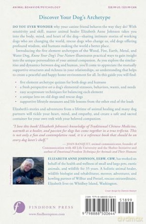 Know Your Dog's True Nature: Understanding Canine Personality through the Five Elements - Elizabeth Anne Johnson [KSIĄŻKA]