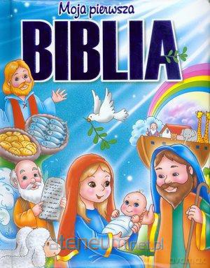 Moja pierwsza Biblia [KSĄŻKA]