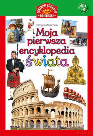 Moja pierwsza encyklopedia świata [KSĄŻKA]