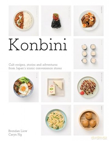 Konbini: Cult recipes, stories and adventures from Japan's iconic convenience stores - Brendan Liew [KSIĄŻKA]