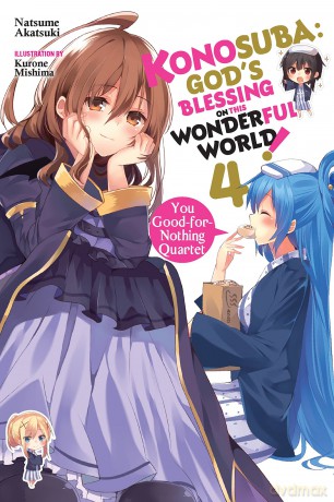 Konosuba: God's Blessing on This Wonderful World!, Vol. 4: You Good-For-Nothing Quartet (KONOSUBA LIGHT NOVEL SC) - Natsume Akatsuki [KSIĄŻKA]