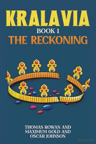Kralavia - Book 1: The Reckoning - Thomas Rowan [KSIĄŻKA]