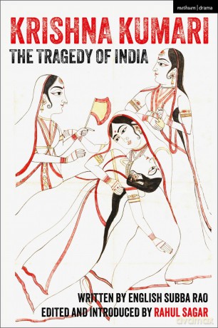 Krishna Kumari: The Tragedy of India (Methuen Drama Play Collections) - English Subba Rao [KSIĄŻKA]