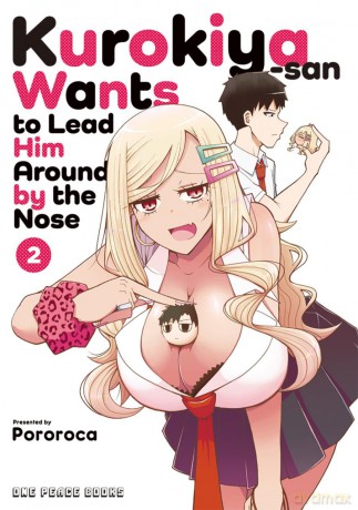 Kurokiya-san Wants to Lead Him Around by the Nose Volume 2 - Pororoca [KOMIKS]
