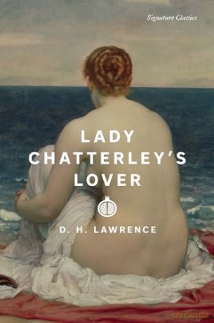 Lady Chatterley's Lover (Signature Classics) (Signature Editions) - D. H. Lawrence [KSIĄŻKA]