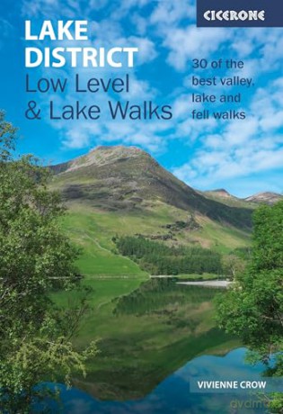 Lake District: Low Level and Lake Walks: 30 of the best valley, lake and fell walks - Vivienne Crow [KSIĄŻKA]