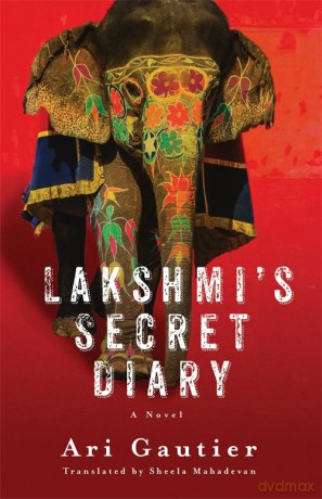 Lakshmi's Secret Diary: A Novel - Ari Gautier [KSIĄŻKA]