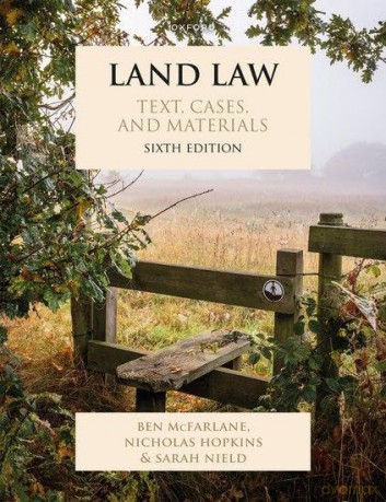 Land Law: Text, Cases, and Materials - Ben McFarlane [KSIĄŻKA]