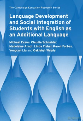 Language Development and Social Integration of Students with English as an Additional Language (Cambridge Education Research) - Michael Evans [KSIĄŻKA]