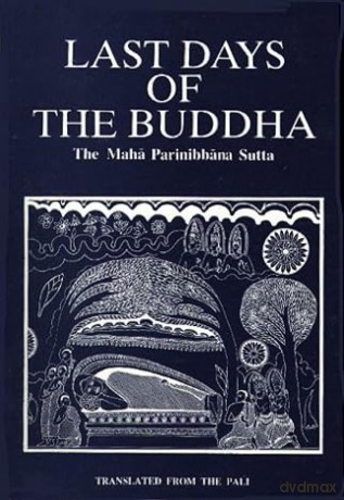 Last Days of the Buddha: Maha Parinibbana Sutta - F. Story [KSIĄŻKA]