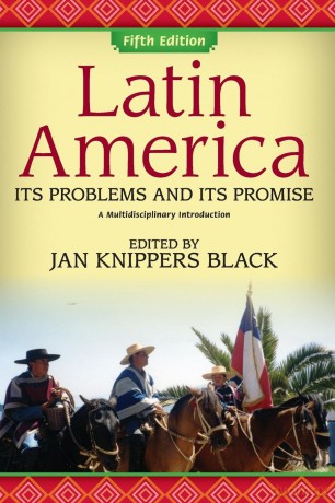 Latin America: Its Problems and Its Promise: A Multidisciplinary Introduction - Jan Black [KSIĄŻKA]